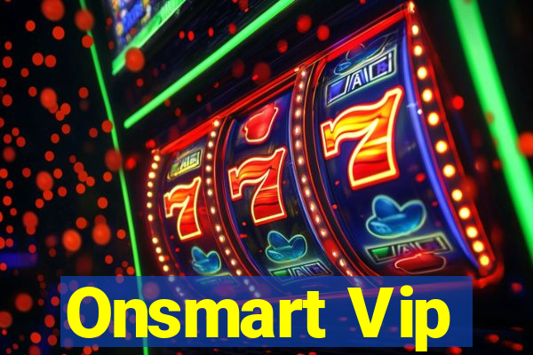 Onsmart Vip