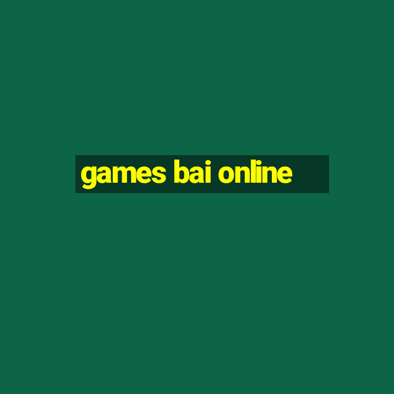 games bai online