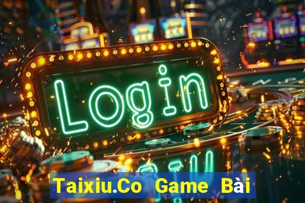 Taixiu.Co Game Bài Phỏm Đổi Thưởng