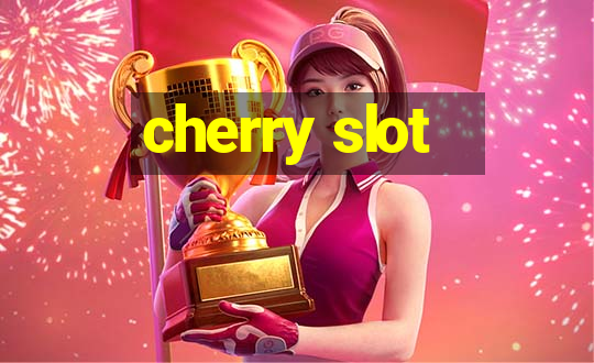 cherry slot