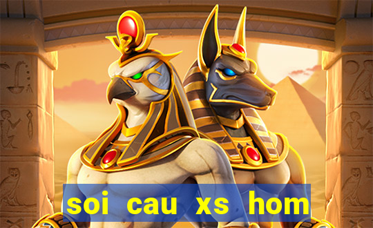 soi cau xs hom nay 24h