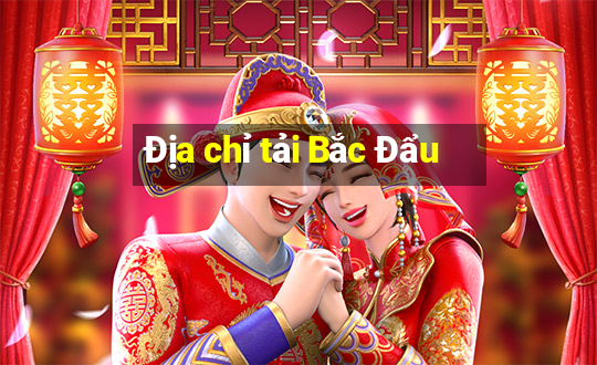 Địa chỉ tải Bắc Đẩu