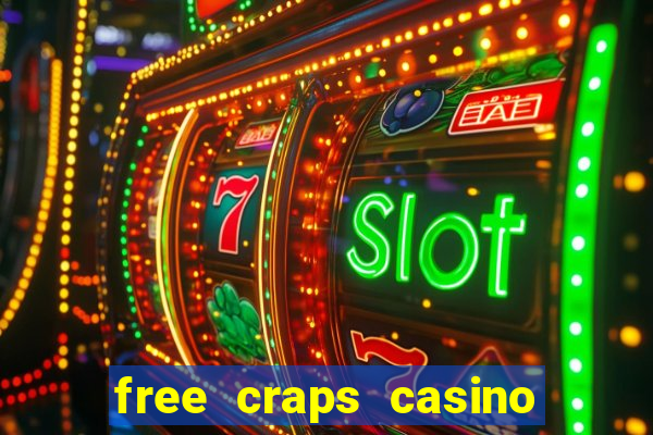 free craps casino table games