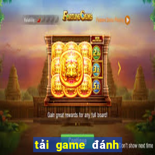 tải game đánh bạc tứ sắc miễn phí