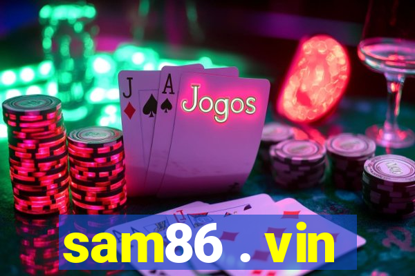 sam86 . vin