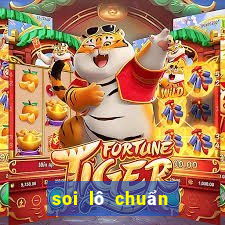 soi lô chuẩn nhất hôm nay