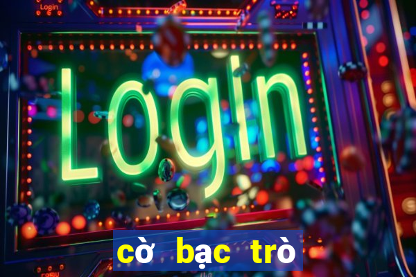 cờ bạc trò chơi tiền điện tử cờ bạc