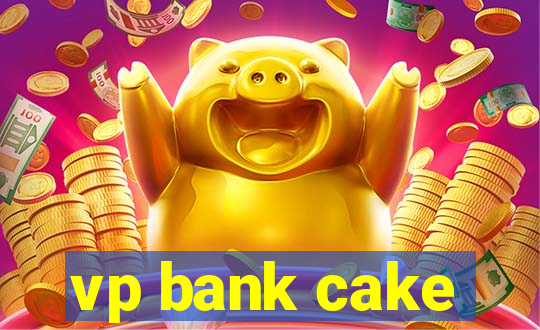 vp bank cake