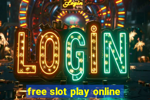 free slot play online