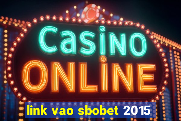 link vao sbobet 2015