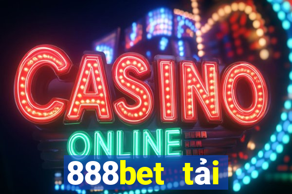 888bet tải xuống app