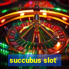 succubus slot