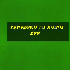 panaloko tải xuống app