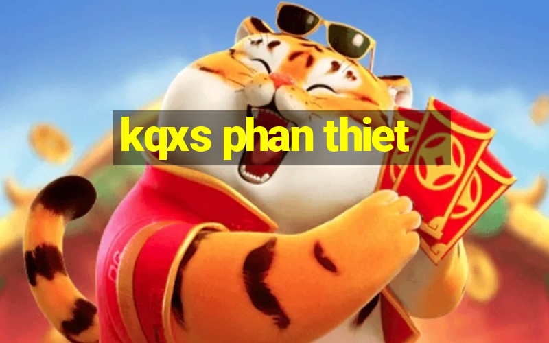 kqxs phan thiet