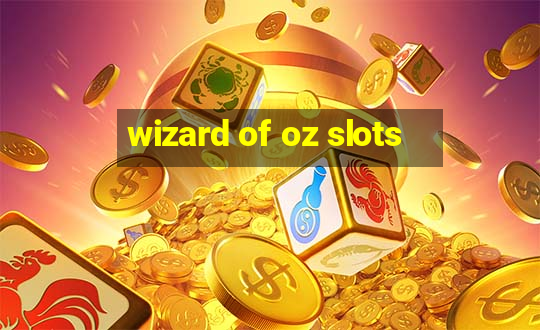 wizard of oz slots