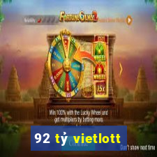 92 tỷ vietlott