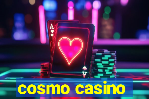 cosmo casino