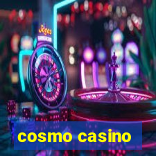 cosmo casino