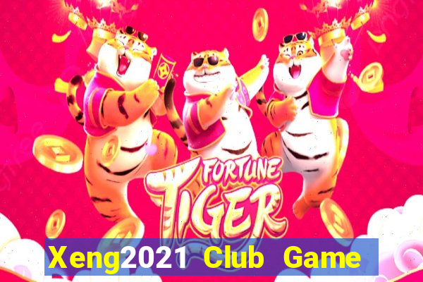 Xeng2021 Club Game Bài 96