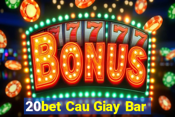 20bet Cau Giay Bar