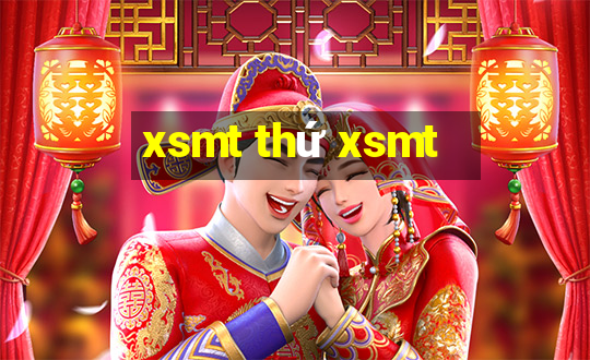 xsmt thứ xsmt