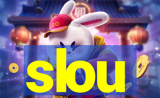 slou