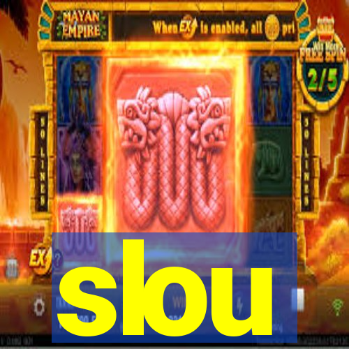 slou