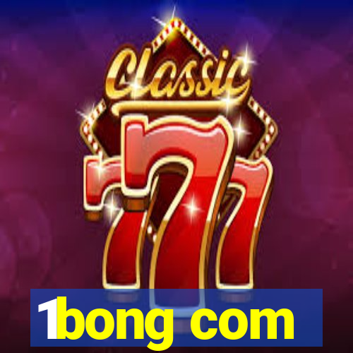 1bong com