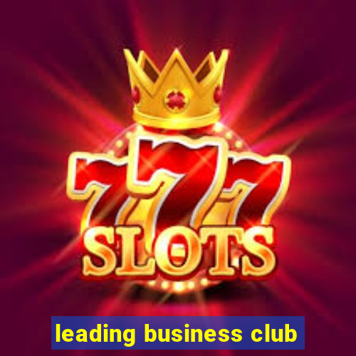 leading business club