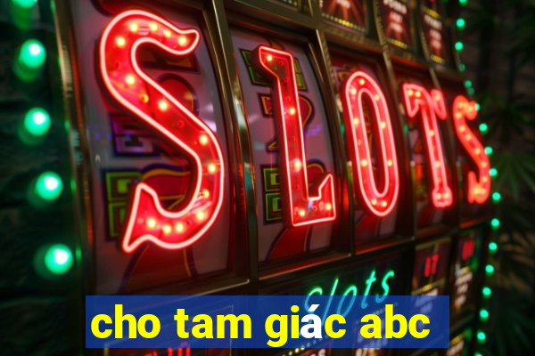 cho tam giác abc