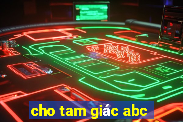 cho tam giác abc