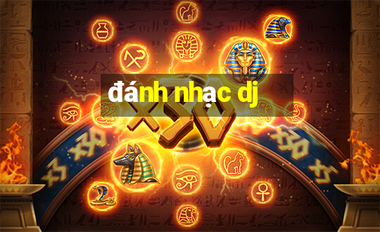 đánh nhạc dj