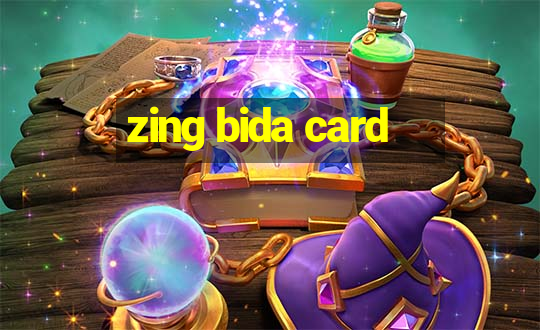 zing bida card