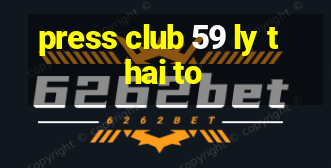 press club 59 ly thai to