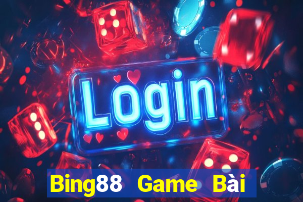 Bing88 Game Bài Phái Mạnh