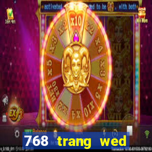 768 trang wed thả màu