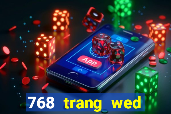 768 trang wed thả màu