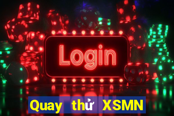 Quay thử XSMN ngày 23