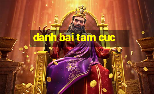 danh bai tam cuc