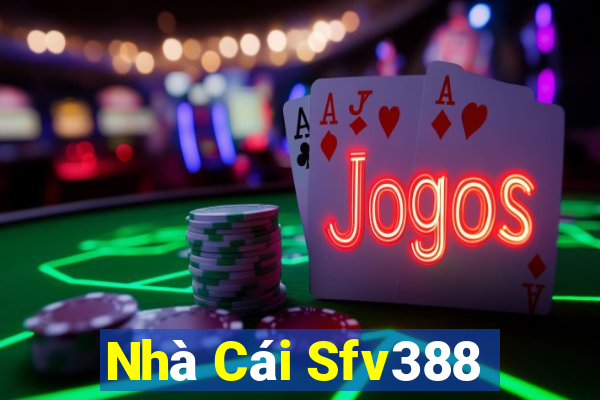 Nhà Cái Sfv388