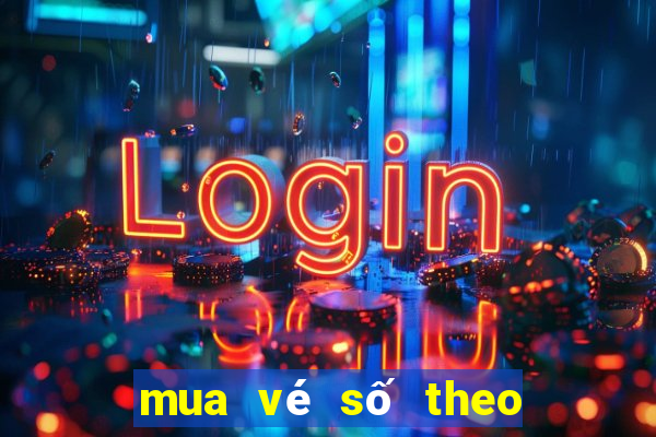 mua vé số theo yêu cầu