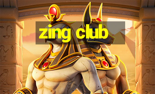 zing club