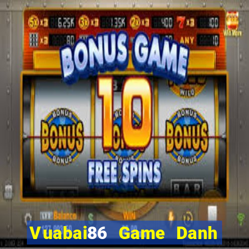 Vuabai86 Game Danh Bai 3C