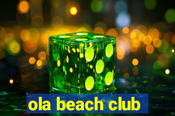 ola beach club