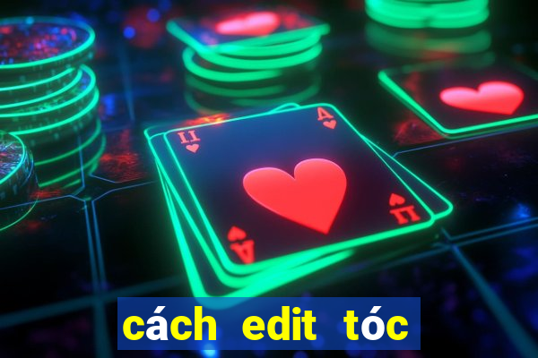 cách edit tóc gacha club