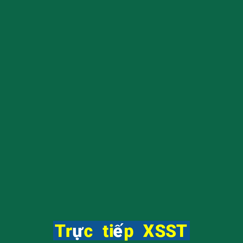 Trực tiếp XSST ngày 7