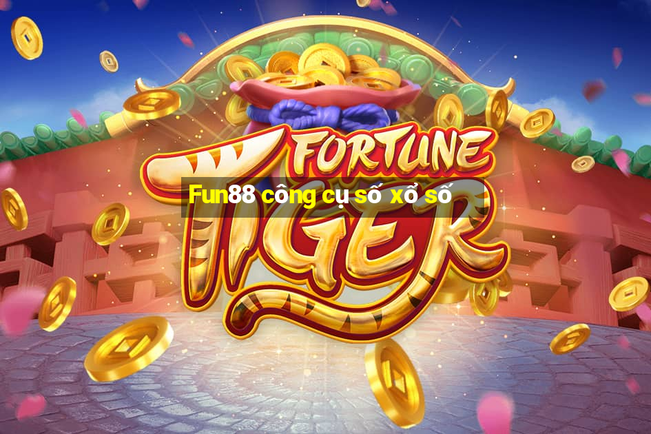 Fun88 công cụ số xổ số