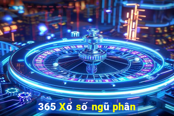 365 Xổ số ngũ phân