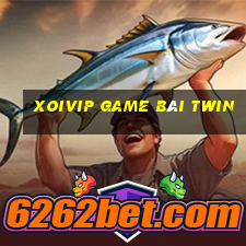 Xoivip Game Bài Twin