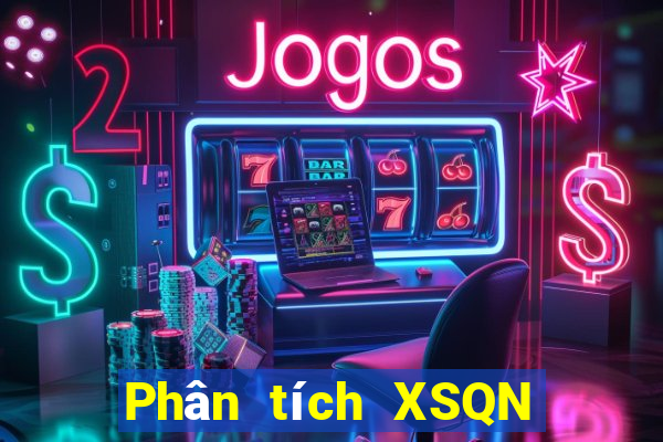 Phân tích XSQN ngày 9